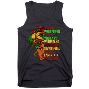 I am The Storm Wo Juneteenth Black History Month Tank Top