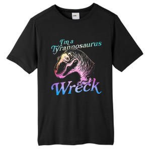 Im A Tyrannosaurus Wreck Tall Fusion ChromaSoft Performance T-Shirt