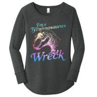 Im A Tyrannosaurus Wreck Women's Perfect Tri Tunic Long Sleeve Shirt