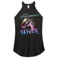 Im A Tyrannosaurus Wreck Women's Perfect Tri Rocker Tank