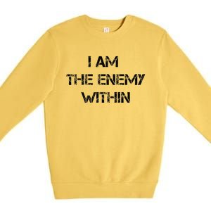 I Am The Enemy Within Kamala Harris Donald Trump 2024 Premium Crewneck Sweatshirt