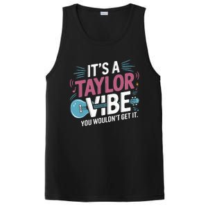 ItS A Taylor Vibe You WouldnT Get It PosiCharge Competitor Tank