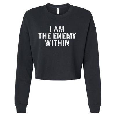 I Am The Enemy Within Simple Cute Cropped Pullover Crew