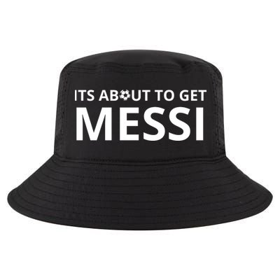 Its About To Get Messi Funny Cool Comfort Performance Bucket Hat