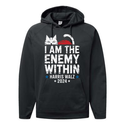 I Am The Enemy Within Kamala Harris 2024 Performance Fleece Hoodie