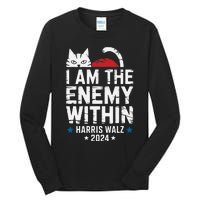 I Am The Enemy Within Kamala Harris 2024 Tall Long Sleeve T-Shirt