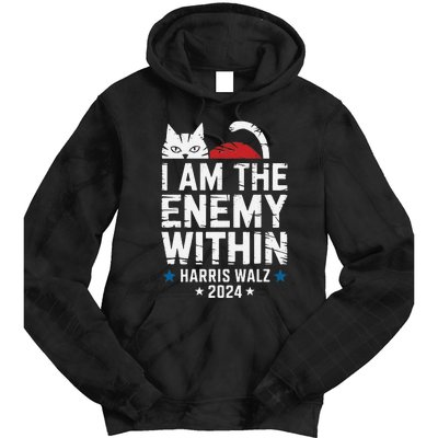 I Am The Enemy Within Kamala Harris 2024 Tie Dye Hoodie