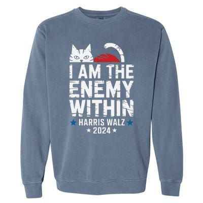 I Am The Enemy Within Kamala Harris 2024 Garment-Dyed Sweatshirt