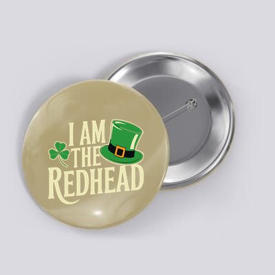 I Am The Redhead Dibs On The Redhead Funny St. Patricks Day Button