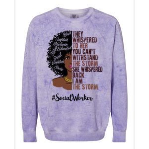 I Am The Storm Social Worker Black History Month Gift Colorblast Crewneck Sweatshirt