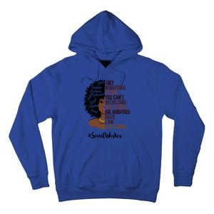 I Am The Storm Social Worker Black History Month Gift Tall Hoodie