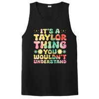 ItS A Taylor Thing You WouldnT Understand Name Taylor PosiCharge Competitor Tank