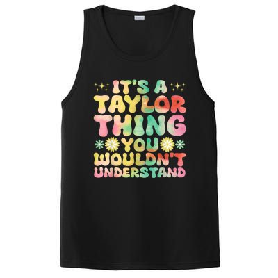 ItS A Taylor Thing You WouldnT Understand Name Taylor PosiCharge Competitor Tank