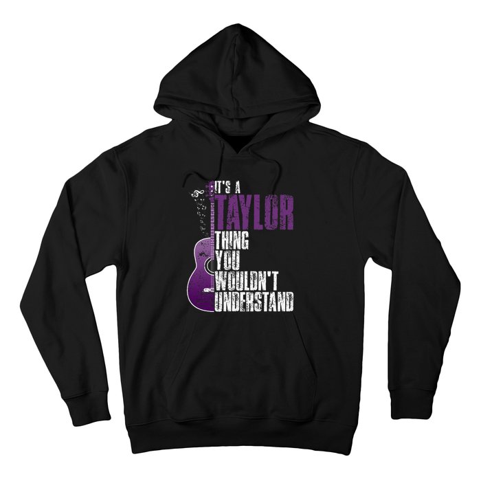 ItS A T.A.Y.Lo.R Thing You WouldnT Understand T.A.Y.L.Or Vintage Hoodie