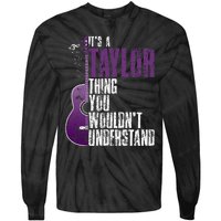 ItS A T.A.Y.Lo.R Thing You WouldnT Understand T.A.Y.L.Or Vintage Tie-Dye Long Sleeve Shirt