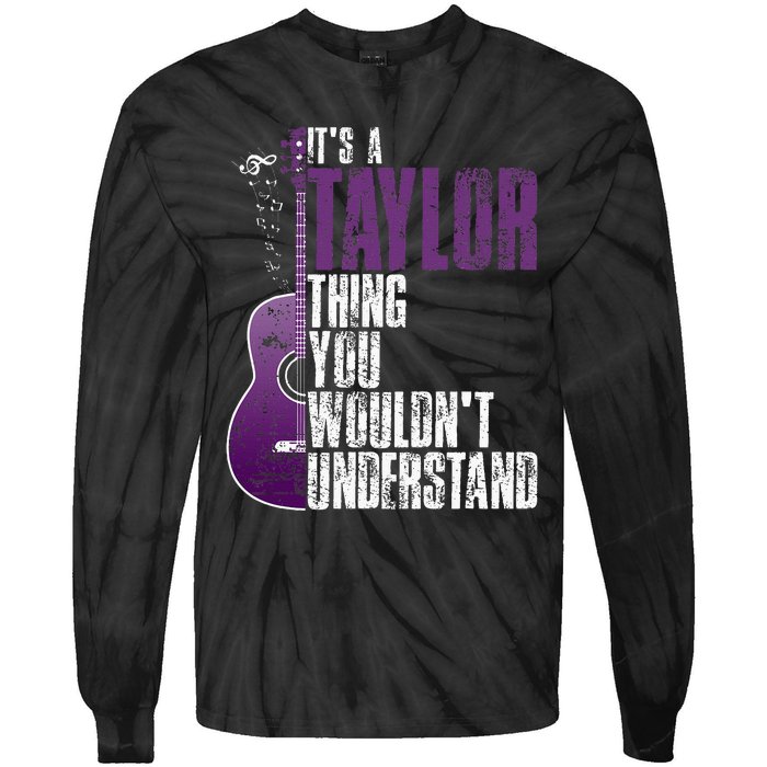 ItS A T.A.Y.Lo.R Thing You WouldnT Understand T.A.Y.L.Or Vintage Tie-Dye Long Sleeve Shirt