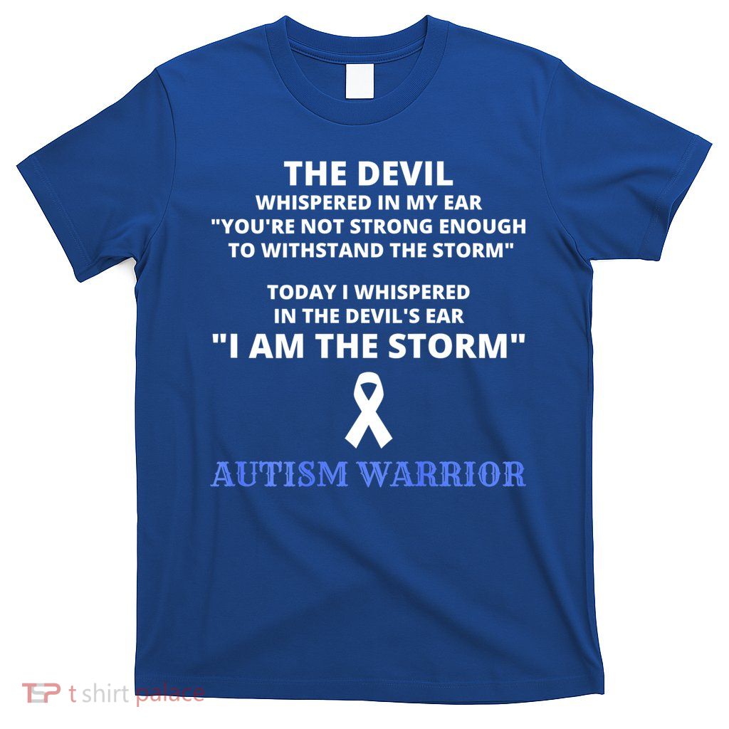 I Am The Storm Autism Warrior Autism Awareness T-Shirt