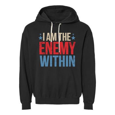 I Am The Enemy Within Garment-Dyed Fleece Hoodie