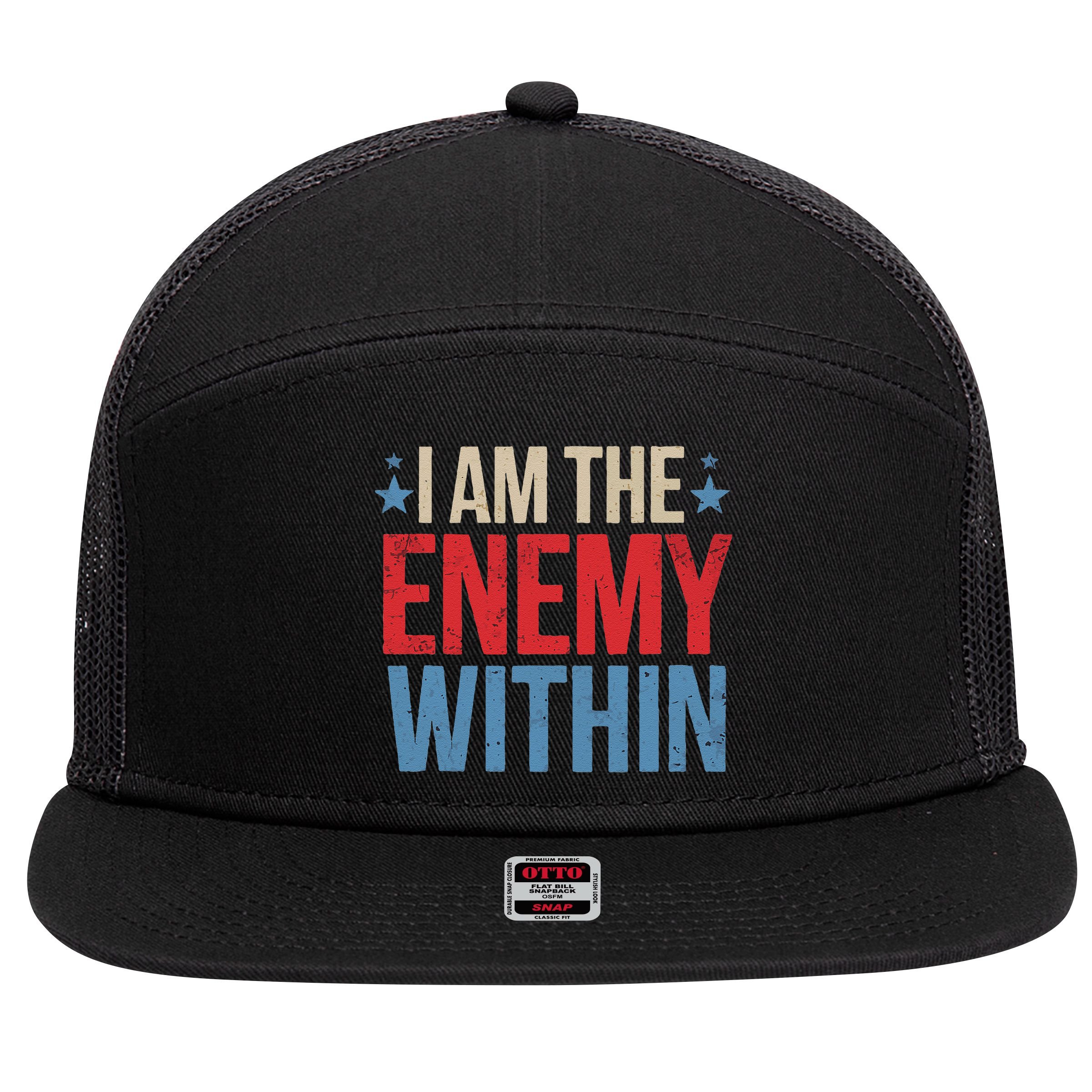 I Am The Enemy Within 7 Panel Mesh Trucker Snapback Hat