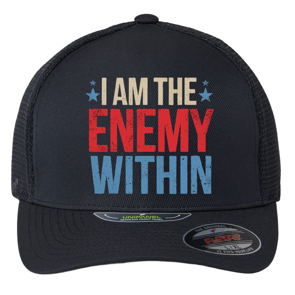 I Am The Enemy Within Flexfit Unipanel Trucker Cap