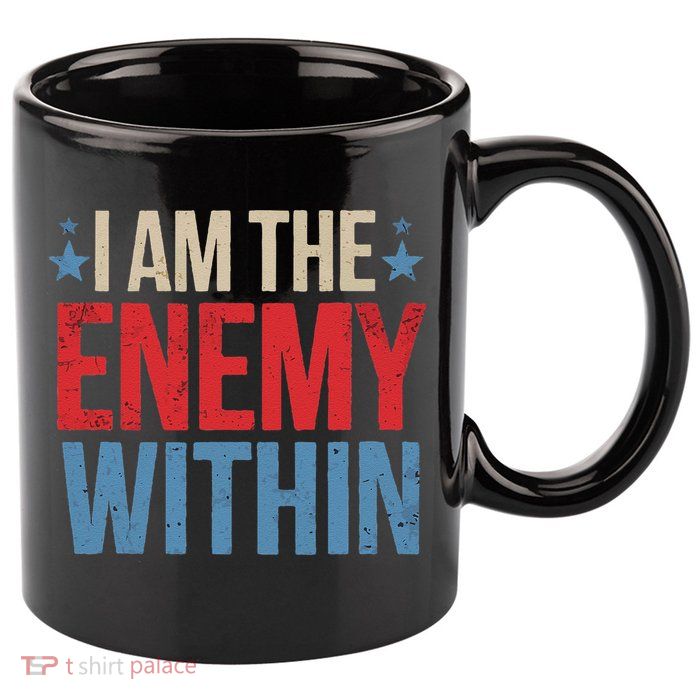 I Am The Enemy Within 11oz C Handle Ceramic Mug