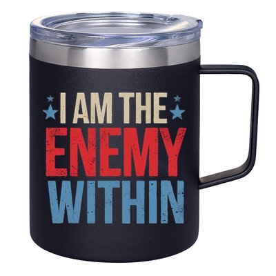 I Am The Enemy Within 12oz Stainless Steel Coffee Mug