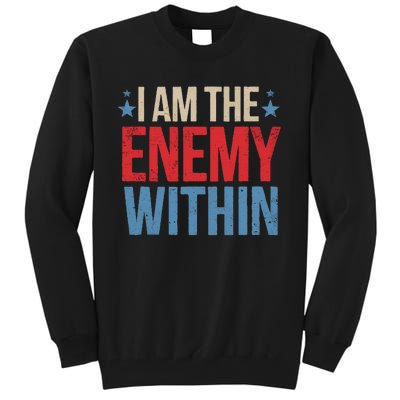 I Am The Enemy Within Tall Sweatshirt