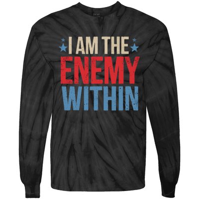 I Am The Enemy Within Tie-Dye Long Sleeve Shirt