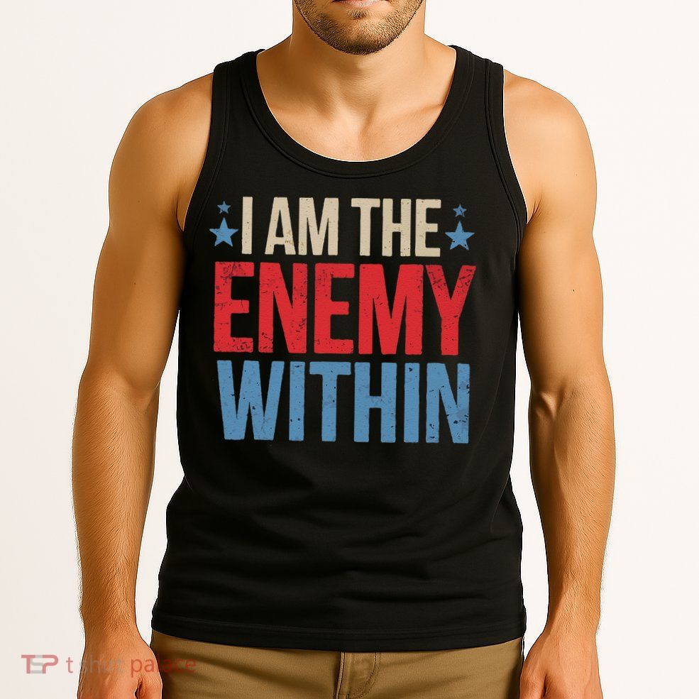 I Am The Enemy Within Tank Top