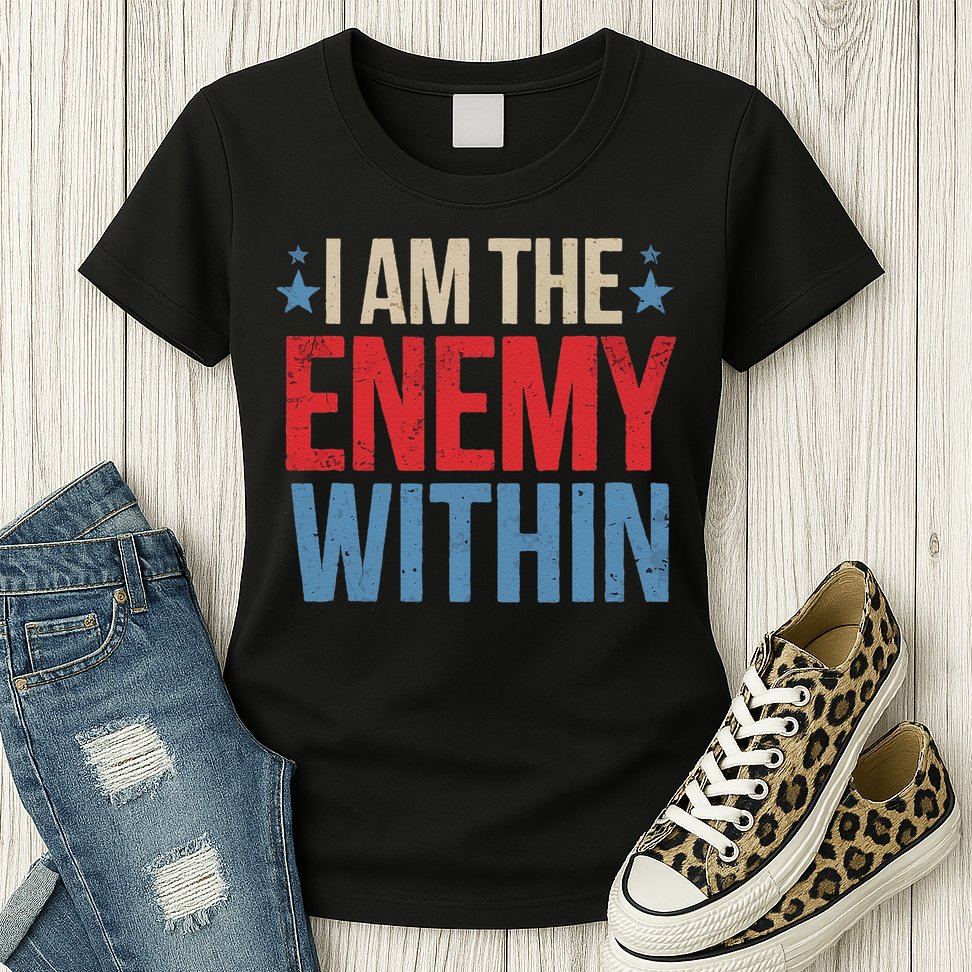 I Am The Enemy Within Womens T-Shirt