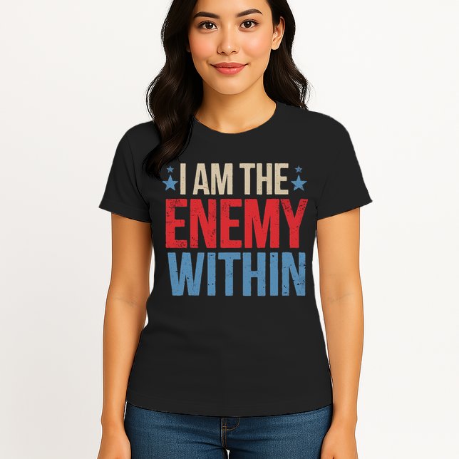 I Am The Enemy Within Womens T-Shirt