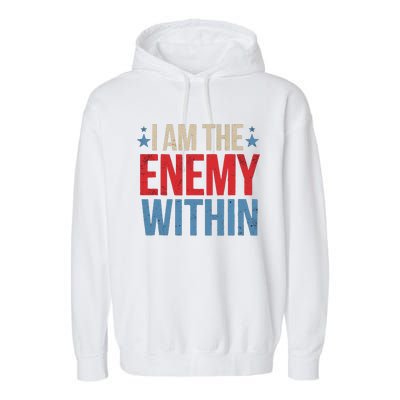 I Am The Enemy Within Garment-Dyed Fleece Hoodie