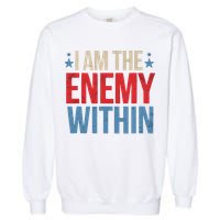 I Am The Enemy Within Garment-Dyed Sweatshirt