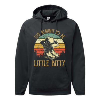 It’S Alright To Be Little Bitty Country Music Performance Fleece Hoodie