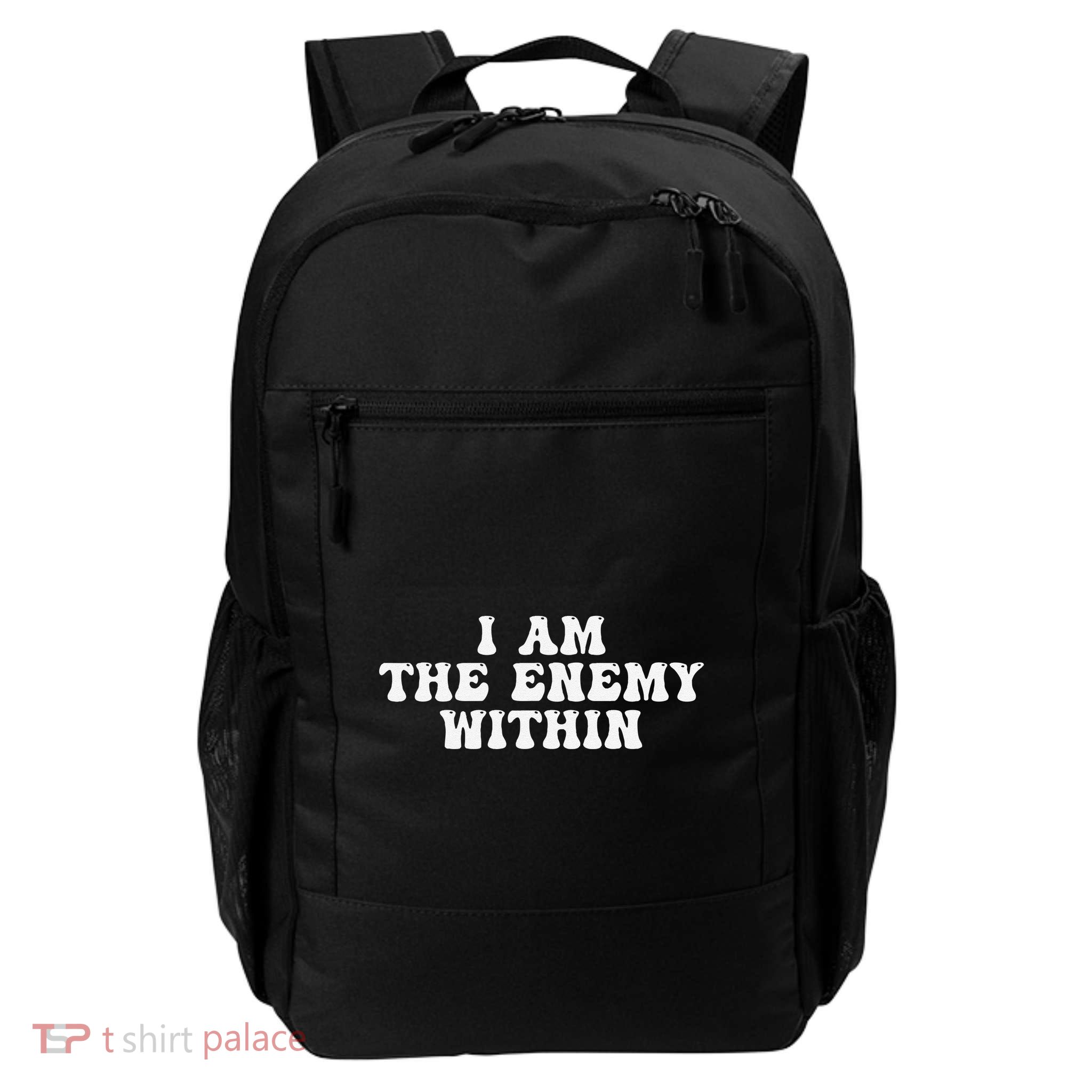 I Am The Enemy Within Daily Commute Backpack