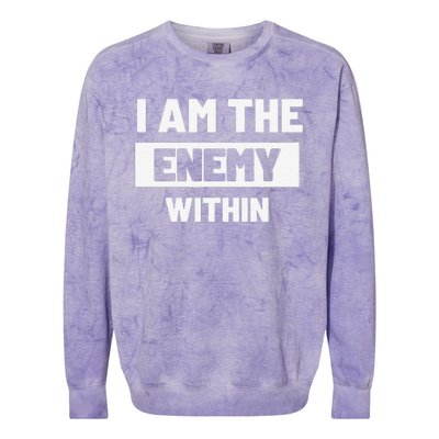 I Am The Enemy Within Colorblast Crewneck Sweatshirt