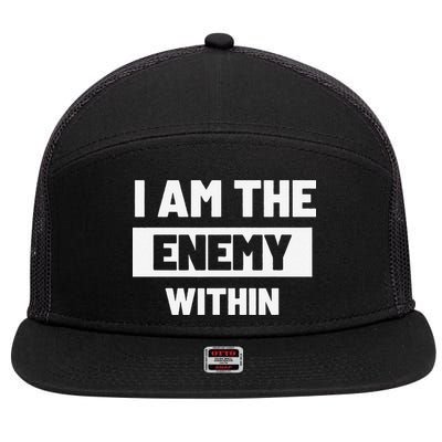 I Am The Enemy Within 7 Panel Mesh Trucker Snapback Hat