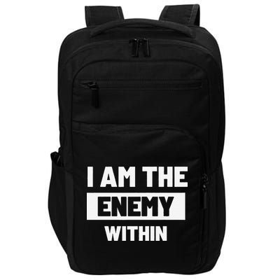 I Am The Enemy Within Impact Tech Backpack