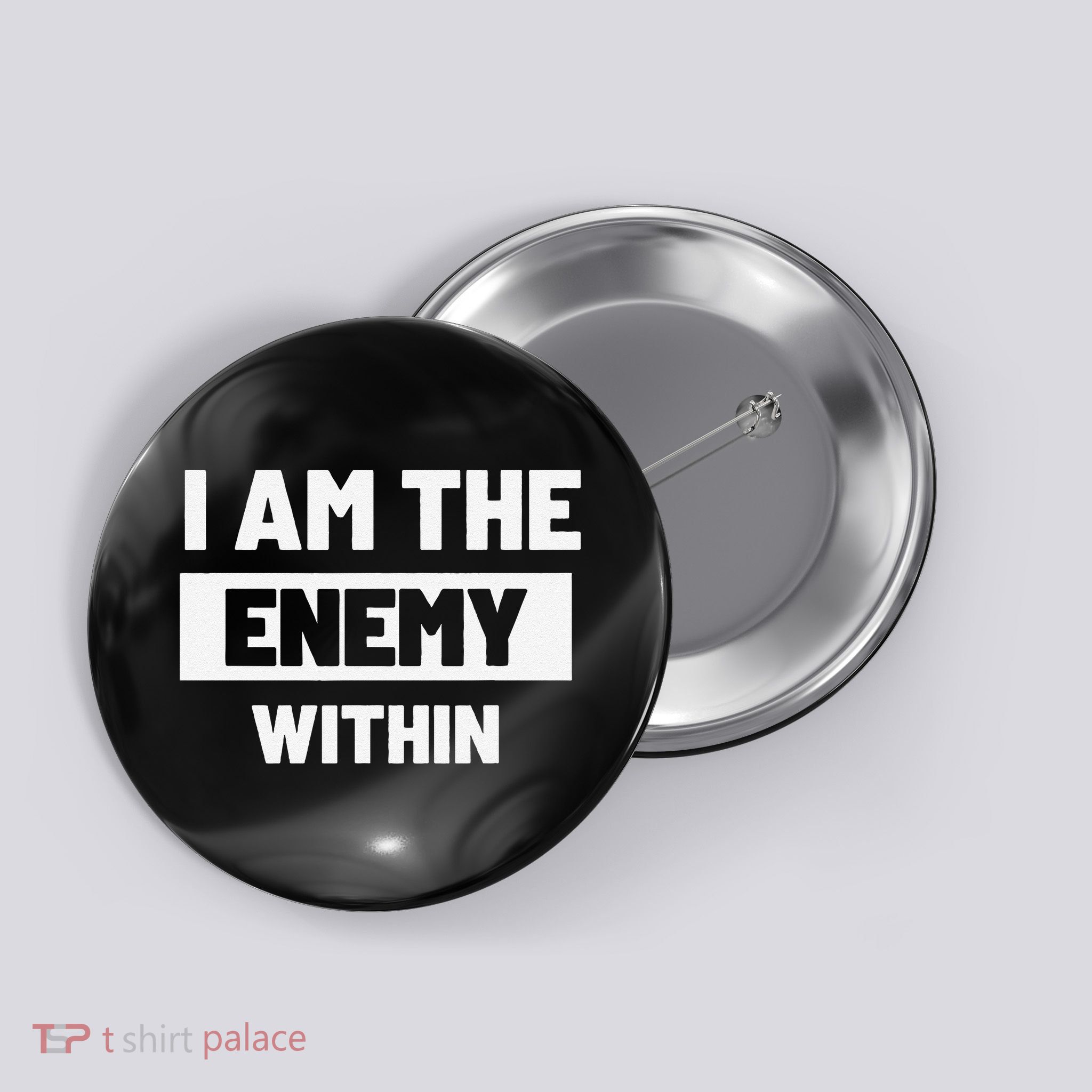 I Am The Enemy Within Button