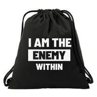 I Am The Enemy Within Drawstring Bag