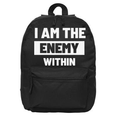 I Am The Enemy Within 16 in Basic Backpack