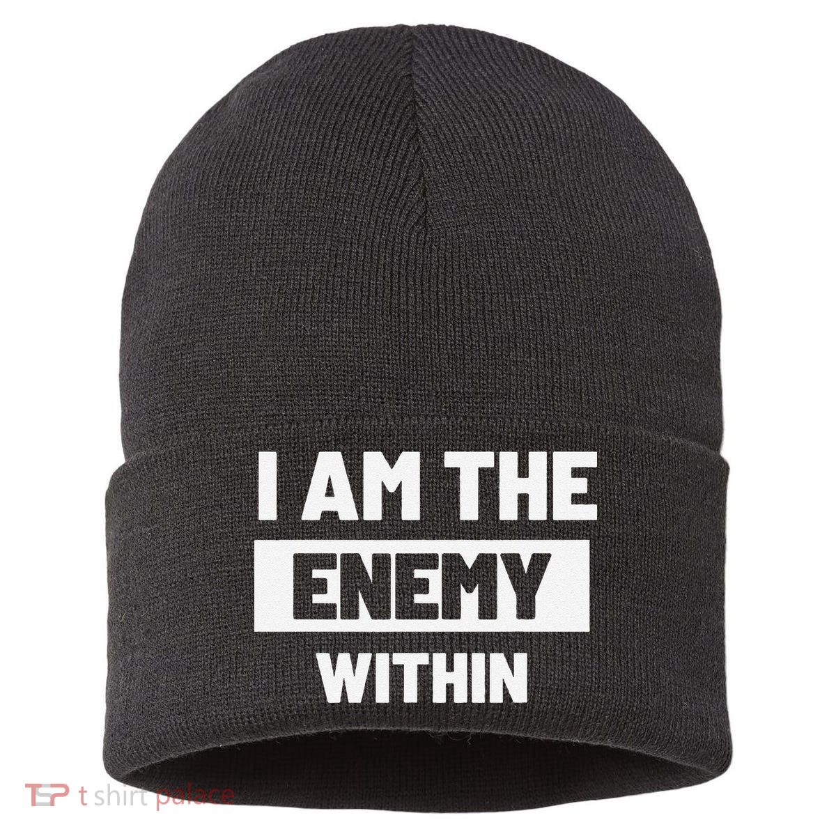 I Am The Enemy Within Sustainable Knit Beanie