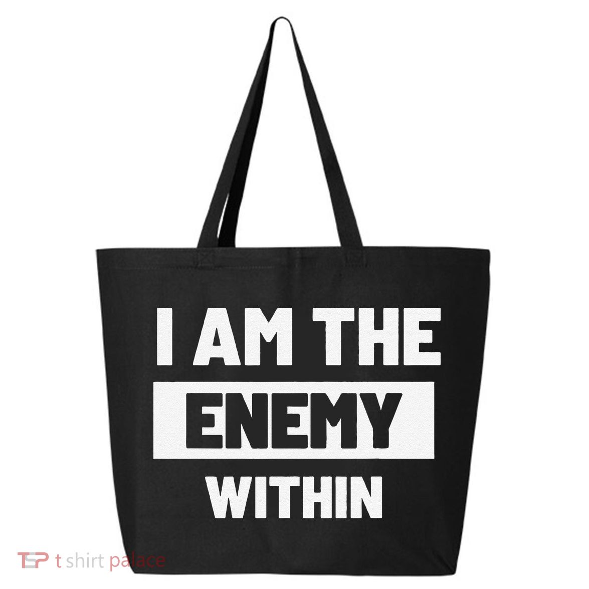 I Am The Enemy Within 25L Jumbo Tote