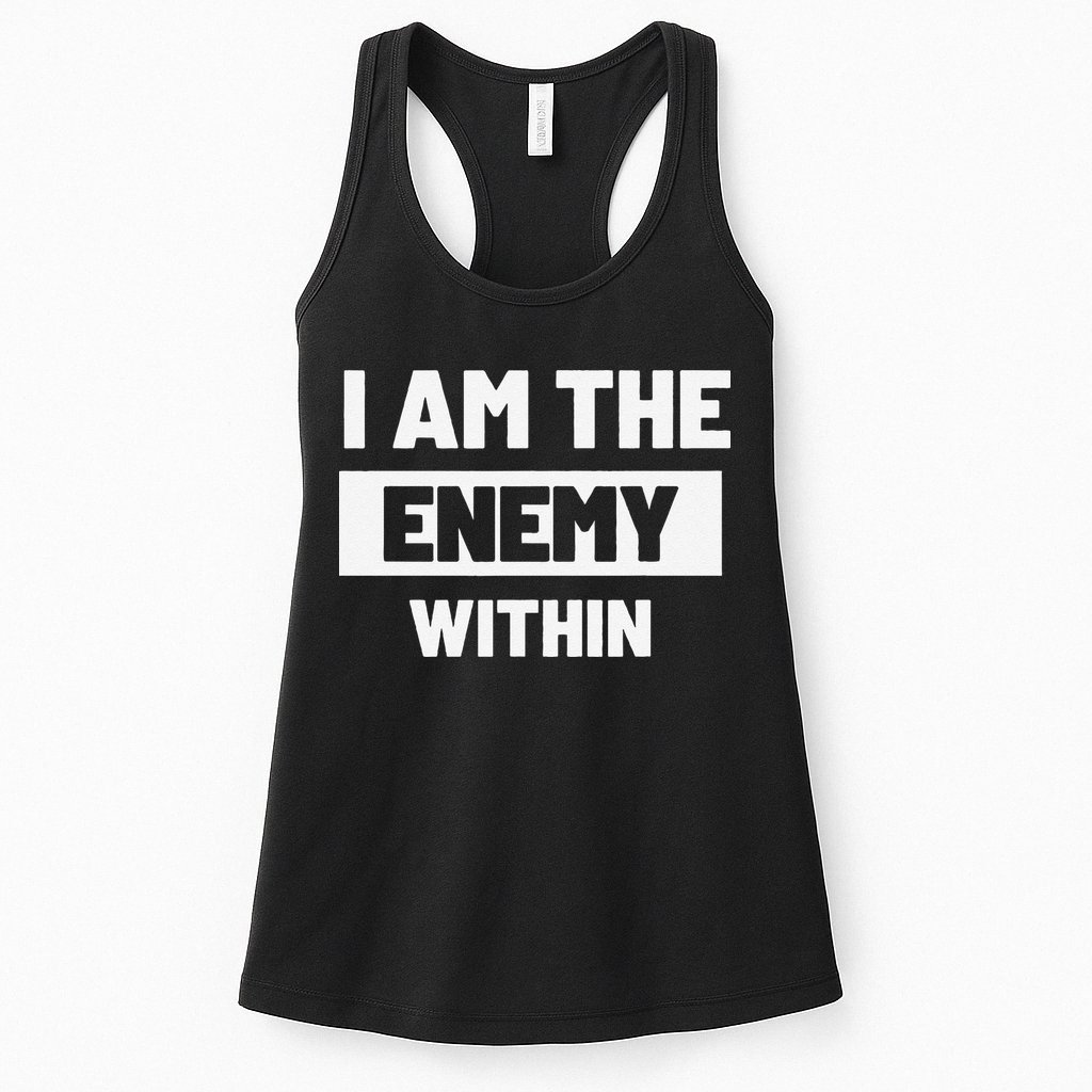 I Am The Enemy Within Womens Tank Top