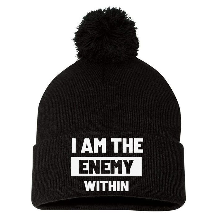 I Am The Enemy Within Pom Pom 12in Knit Beanie