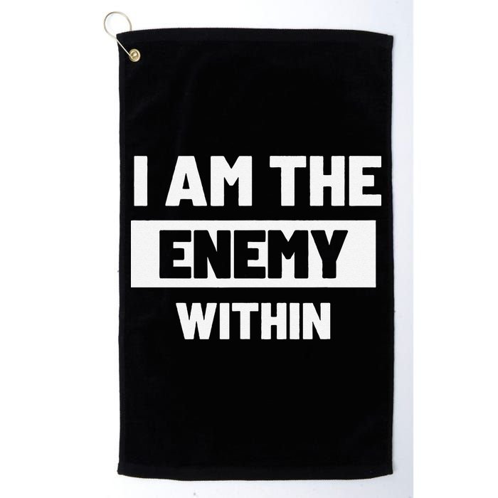 I Am The Enemy Within Golf Towel