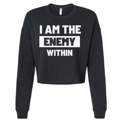 I Am The Enemy Within Cropped Pullover Crew