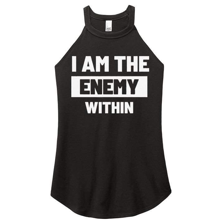 I Am The Enemy Within Women's Perfect Tri Rocker Tank