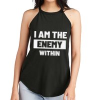 I Am The Enemy Within Women's Perfect Tri Rocker Tank