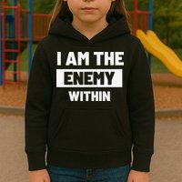 I Am The Enemy Within Kids Hoodie